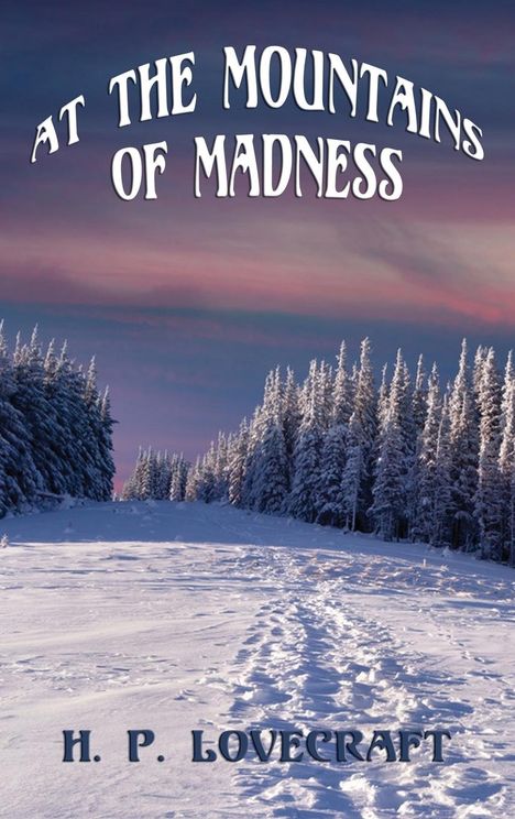 H. P. Lovecraft: At the Mountains of Madness, Buch