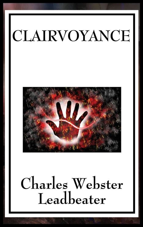 Charles Webster Leadbeater: Clairvoyance, Buch