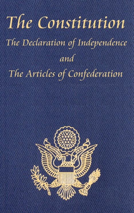 Thomas Jefferson: The Constitution of the United States of America, with the Bill of Rights and All of the Amendments; The Declaration of Independence; And the Articles, Buch