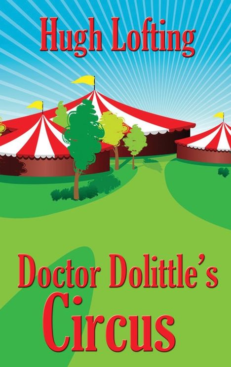 Hugh Lofting: Doctor Dolittle's Circus, Buch