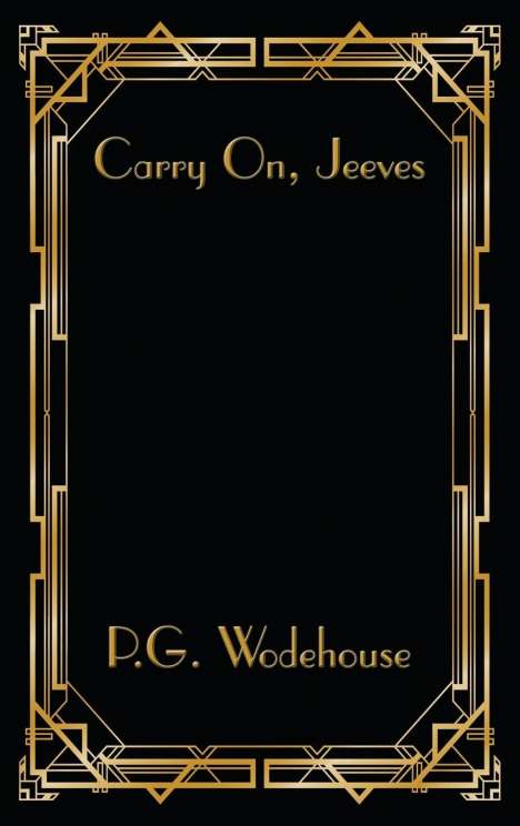 P. G. Wodehouse: Carry On, Jeeves, Buch