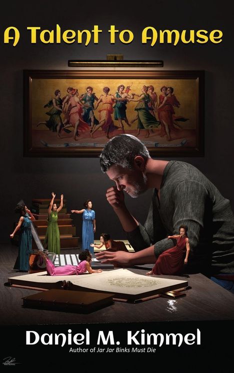 "A Talent to Amuse", "Daniel M. Kimmel", "Author of Jar Jar Binks Must Die". Ein Mann betrachtet lebendige Miniaturfiguren.