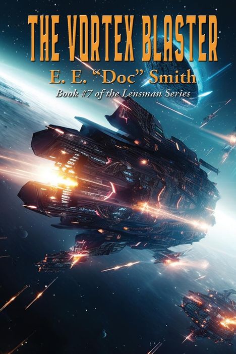 E. E. "Doc" Smith: The Vortex Blaster, Buch