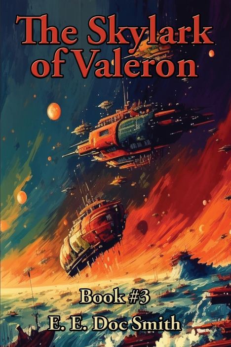 E. E. Doc Smith: The Skylark of Valeron, Buch