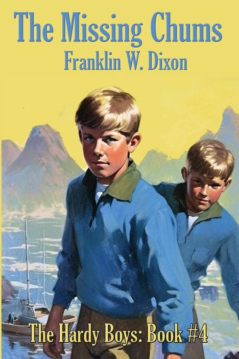 Franklin W. Dixon: The Missing Chums, Buch