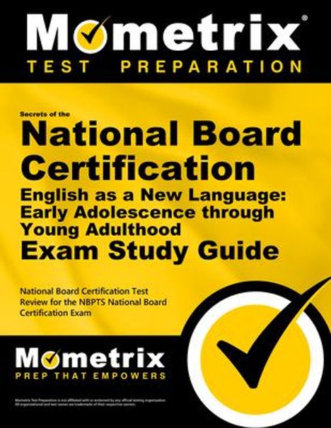 Secrets of the National Board Certification English as a New Language: Early Adolescence Through Young Adulthood Exam Study Guide, Buch