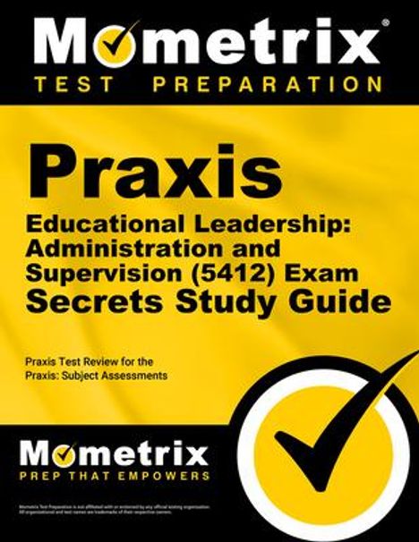 Praxis Educational Leadership: Administration and Supervision (5412) Exam Secrets Study Guide, Buch