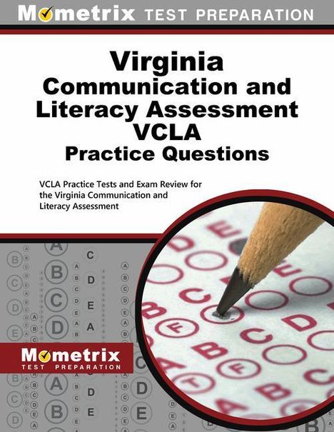 Virginia Communication and Literacy Assessment Vcla Practice Questions, Buch