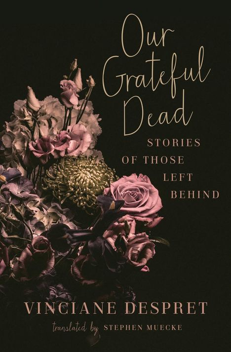Vinciane Despret: Our Grateful Dead, Buch
