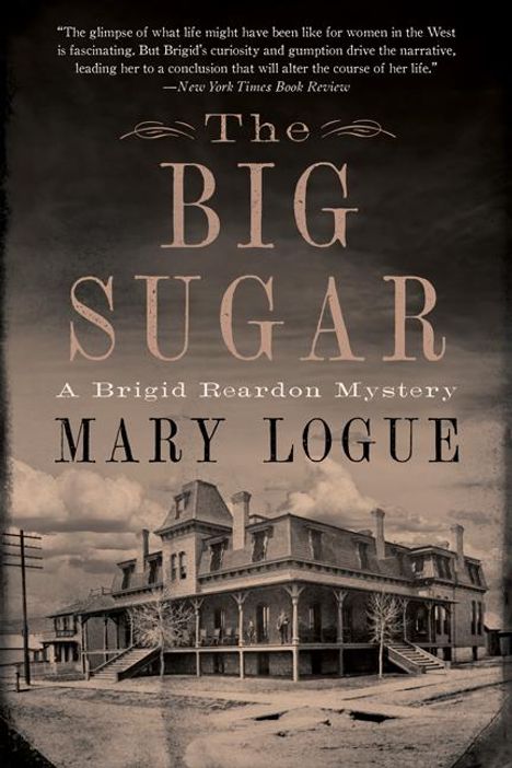 Mary Logue: The Big Sugar, Buch