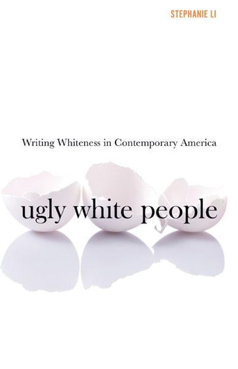 Stephanie Li: Ugly White People, Buch