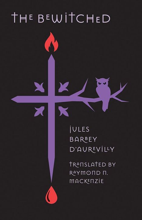 "The Bewitched" und "Jules Barbey d'Aurevilly" in lila. Ein Kreuz mit Flamme und Eule auf Ast, ein blutender Tropfen.