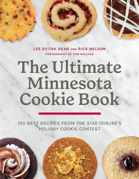 Lee Svitak Dean: The Ultimate Minnesota Cookie Book, Buch