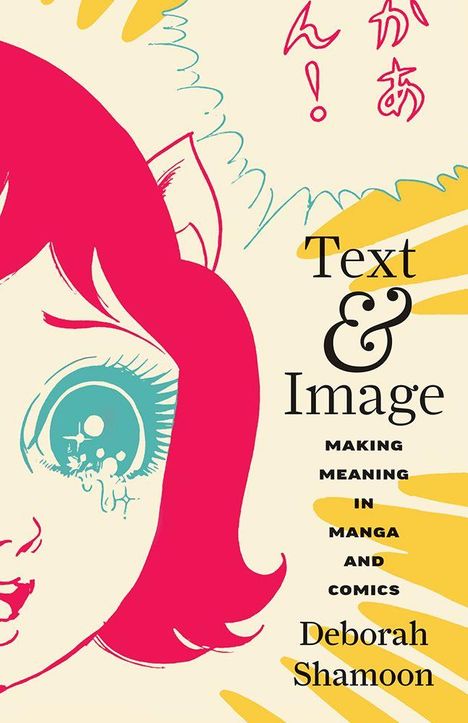 Text: "Text & Image: Making Meaning in Manga and Comics" von Deborah Shamoon. Illustration: Stilisiertes Mädchen.