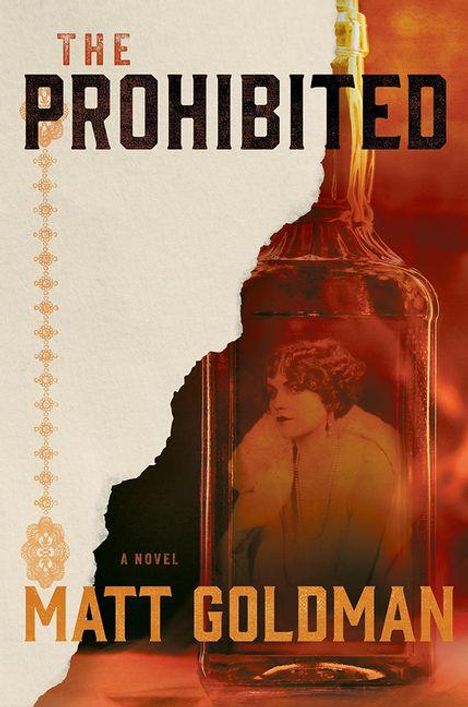 "The Prohibited: A Novel, Matt Goldman." Eine Flasche, darin das Bildnis einer Frau. Dominant in warmen Brauntönen.