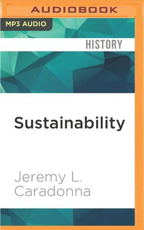 Jeremy L Caradonna: Sustainability, MP3-CD
