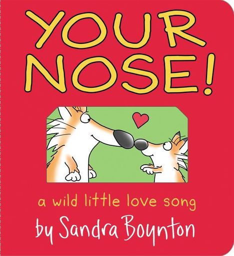 Sandra Boynton: Boynton, S: Your Nose!, Buch