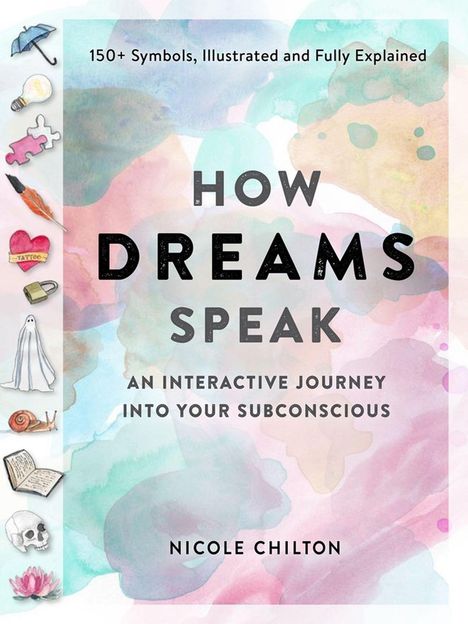 Nicole Chilton: How Dreams Speak, Buch