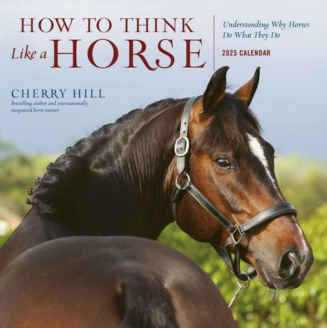 Cherry Hill: How to Think Like a Horse Wall Calendar 2025, Kalender