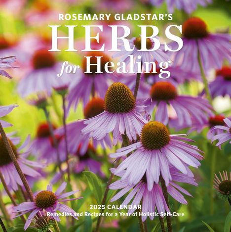 Rosemary Gladstar: Rosemary Gladstar's Herbs for Healing Wall Calendar 2025, Kalender