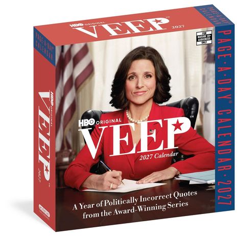 "HBO Original VEEP 2027 Calendar" und "A Year of Politically Incorrect Quotes from the Award-Winning Series". Frau in rotem Blazer.