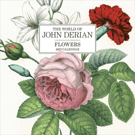 Text: "THE WORLD OF JOHN DERIAN FLOWERS 2027 CALENDAR". Illustration mit Lilien, Rosen und Nelken.