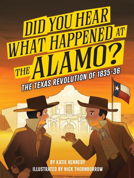 „Did You Hear What Happened at the Alamo?“ Illustration mit zwei Männern in Cowboy-Hüten und dem Alamo im Hintergrund.