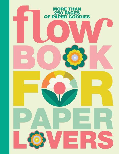 Text: "Flow Book for Paper Lovers." Bunte Buchstaben mit Blumenmotiven auf hellem Hintergrund.
