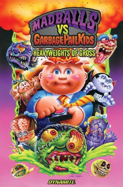 Sholly Fisch: Madballs Vs Garbage Pail Kids: Heavyweights of Gross, Buch