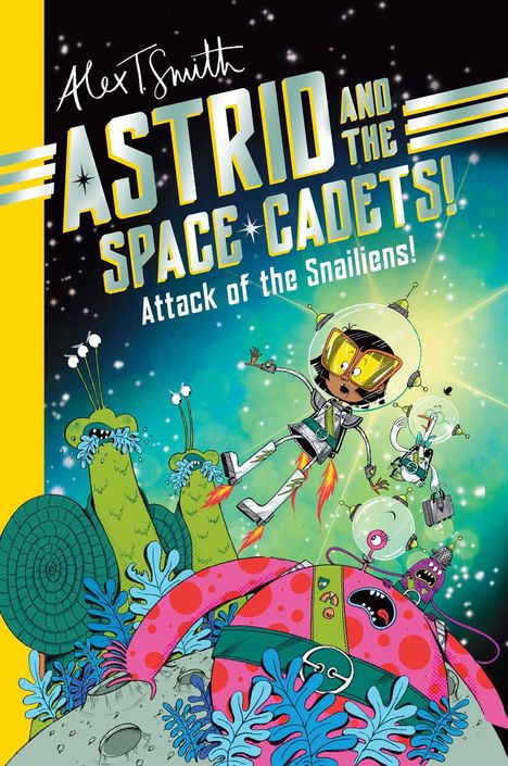 "ASTRID AND THE SPACE CADETS" und "Attack of the Snailiens!" ist in einem farbenfrohen Weltraum-Illustration. 