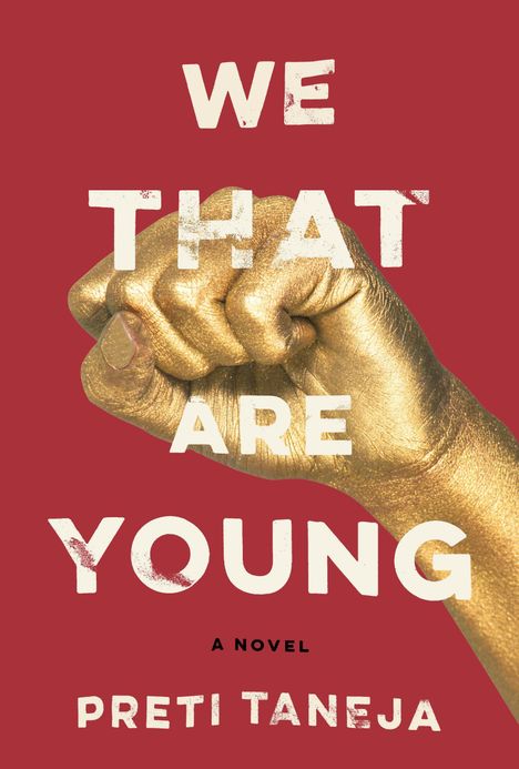 Preti Taneja: We That Are Young, Buch