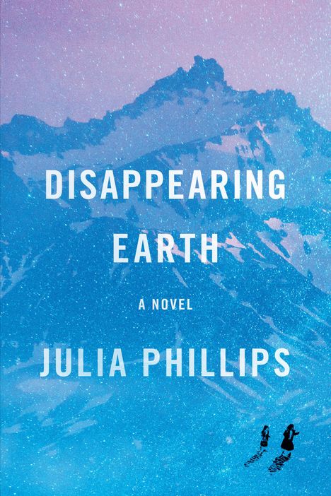 Julia Phillips: Disappearing Earth, Buch