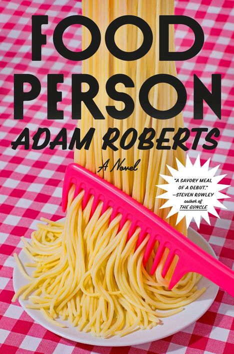 Adam Roberts: Food Person, Buch