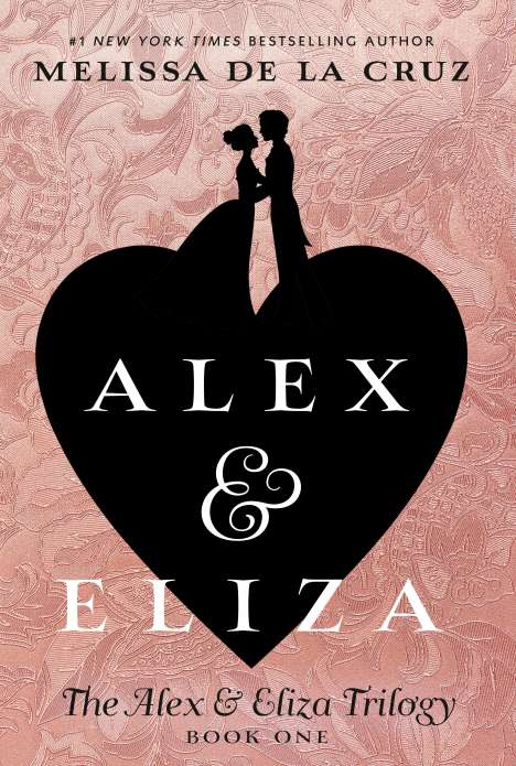 Melissa de la Cruz: Alex &amp; Eliza, Buch