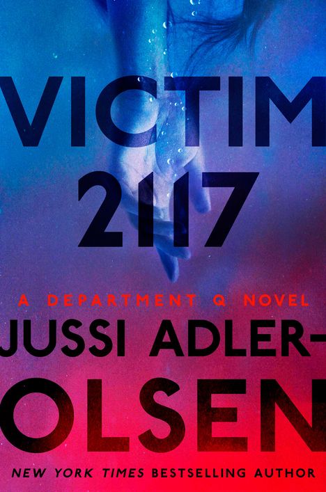 Jussi Adler-Olsen: Adler-Olsen, J: Victim 2117, Buch