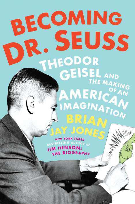 Brian Jay Jones: Becoming Dr Seuss, Buch