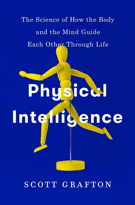 Scott Grafton: Physical Intelligence, Buch