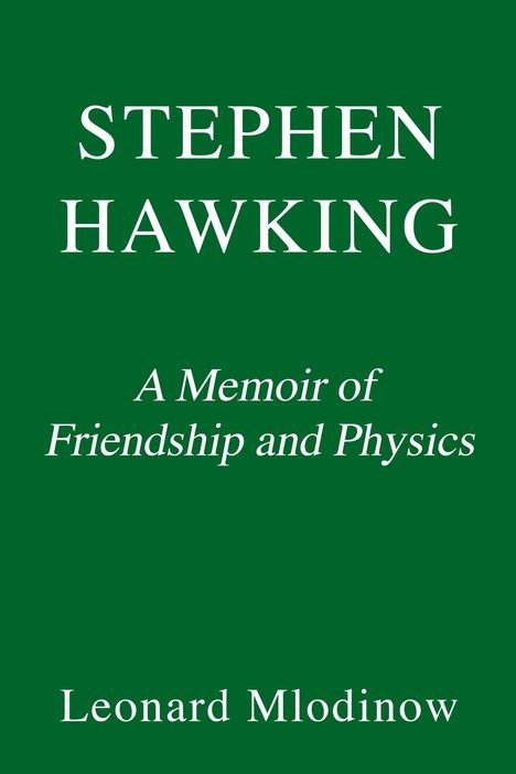 Leonard Mlodinow: Stephen Hawking, Buch