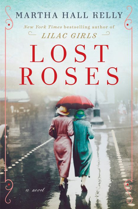 Martha Hall Kelly: Lost Roses, Buch