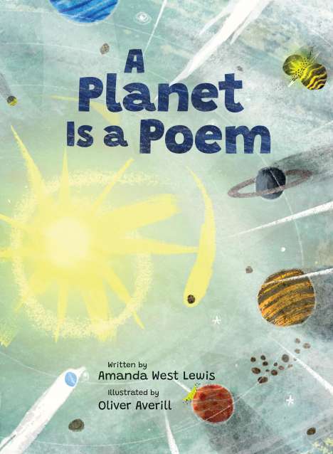 Amanda West Lewis: A Planet Is a Poem, Buch