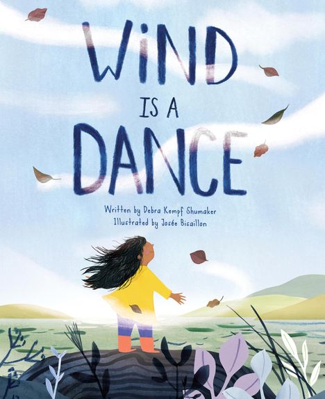 Debra Kempf Shumaker: Wind Is a Dance, Buch