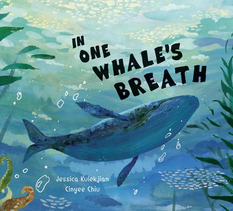 Text: "In One Whale's Breath." Illustration eines Wals unter Wasser mit Pflanzen und Blasen im maritimen Ambiente.