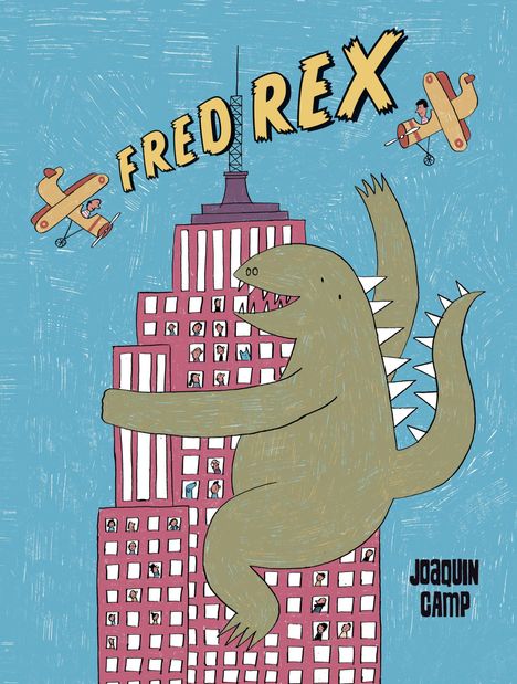 "FRED REX" in großen Buchstaben, ein Dinosaurier an einem Hochhaus, zwei Flugzeuge und kleine Menschen in den Fenstern.