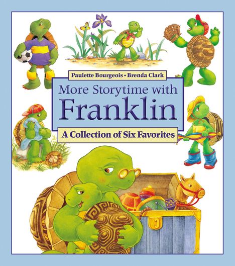 "More Storytime with Franklin: A Collection of Six Favorites." Illustration mit Schildkröten und Spielsachen.
