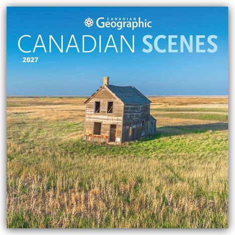 "Canadian Geographic", "CANADIAN SCENES 2027". Verlassenes Holzhaus in einer weiten, grünen Landschaft unter blauem Himmel.
