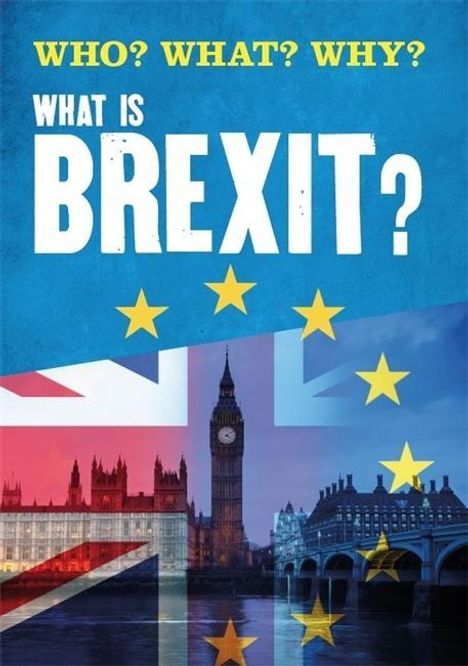 Claire Leclerc: Who? What? Why?: What is Brexit?, Buch