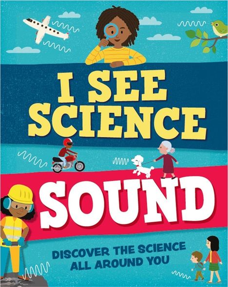 Izzi Howell: I See Science: Sound, Buch