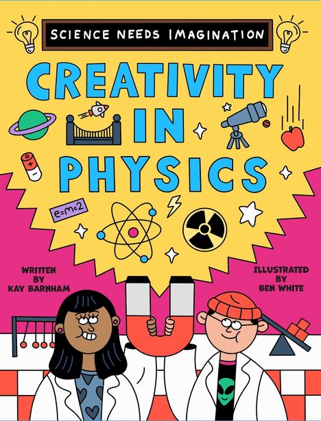 "Science Needs Imagination: Creativity in Physics." Illustration von zwei Wissenschaftlern, einem Atom, einem Magnet und Symbolen.