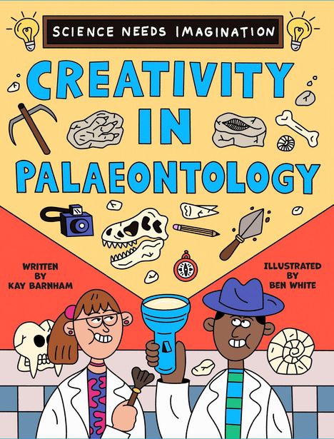 „Science Needs Imagination“, „Creativity in Palaeontology“. Zwei Personen in Laborkitteln mit Werkzeugen.