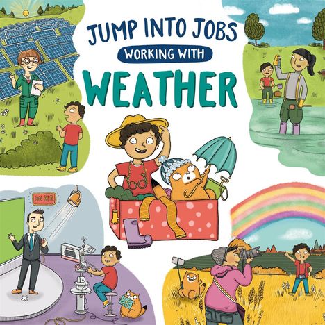Kay Barnham: Jump into Jobs: Working with Weather, Buch